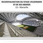 Reconfiguration du Stade Vélodrome et de ses abords - MARSEILLE