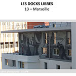 Les Docks Libres - MARSEILLE