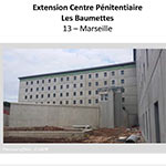 Extension du Centre Pénitentiaire Les Baumettes - MARSEILLE